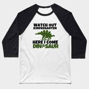 Watch out kindergarten!!! Baseball T-Shirt